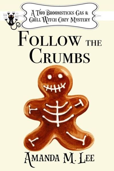 Cover for Amanda M Lee · Follow the Crumbs (Pocketbok) (2021)