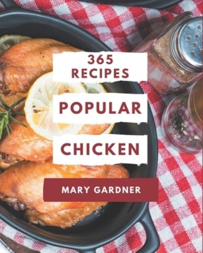 Cover for Mary Gardner · 365 Popular Chicken Recipes (Paperback Book) (2020)