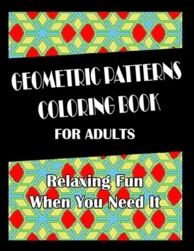 Cover for Ac Imprints · Geometric Patterns Coloring Book For Adults (Paperback Bog) (2021)