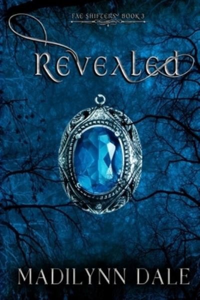 Cover for Madilynn Dale · Revealed (Taschenbuch) (2021)