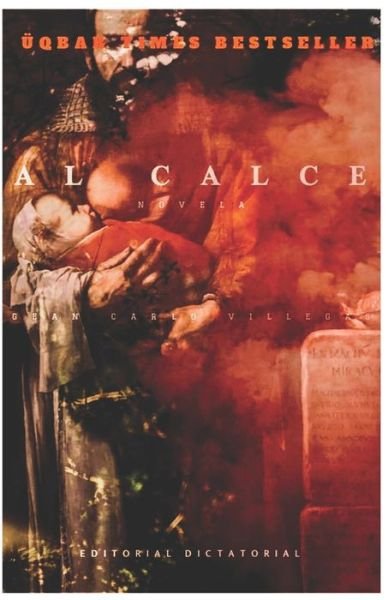 Al Calce - Gean Carlo Villegas - Livres - Independently Published - 9798602352849 - 28 janvier 2020