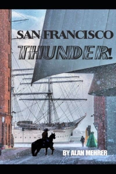 Cover for Alan Mehrer · San Francisco Thunder! (Paperback Bog) (2020)