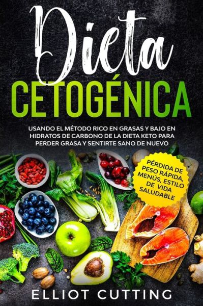 Cover for Elliot Cutting · Dieta Cetogenica (Pocketbok) (2020)