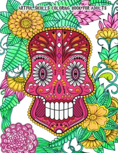 Cover for Lancelot Pierce · Artful Skulls Coloring Book for Adults (Paperback Book) (2020)