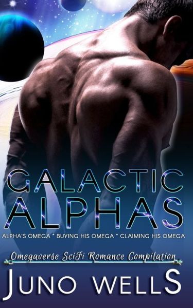 Cover for Juno Wells · Galactic Alphas (Paperback Book) (2020)