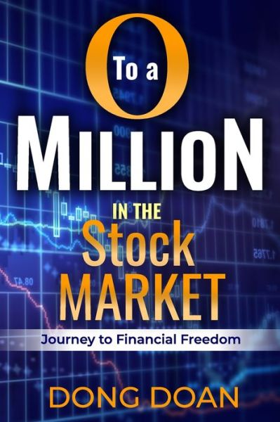 Cover for Dong Doan · 0 To a Million in the Stock Market (Pocketbok) (2021)