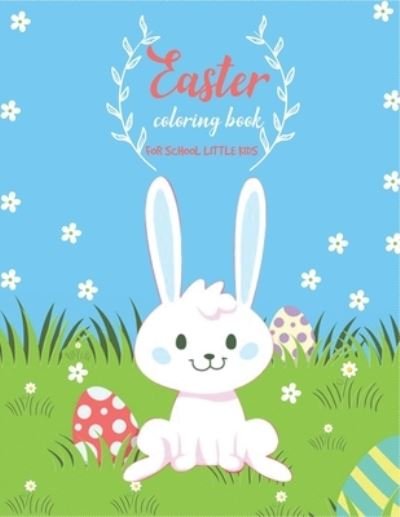 Cover for Ruma Roy · Easter Coloring Book for school little Kids (Pocketbok) (2021)