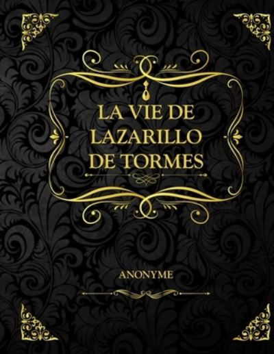 Cover for Anonyme · La vie de Lazarillo de Tormes (Paperback Book) (2021)