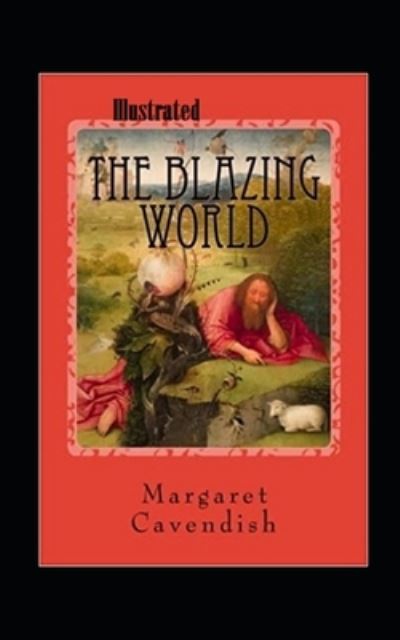 Cover for Margaret Cavendish · The Blazing World Illustrated (Paperback Book) (2021)