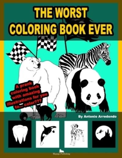 Cover for Mapogo Publishing · The worst coloring book ever (Pocketbok) (2021)