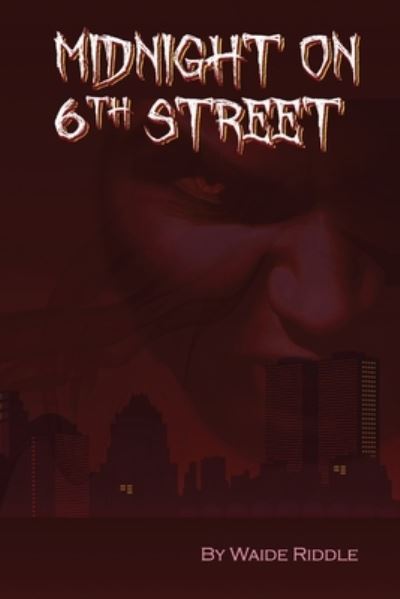 Cover for Waide Riddle · Midnight On 6th Street (Taschenbuch) (2021)