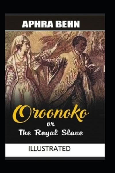 Oroonoko - Aphra Behn - Książki - Independently Published - 9798739621849 - 17 kwietnia 2021