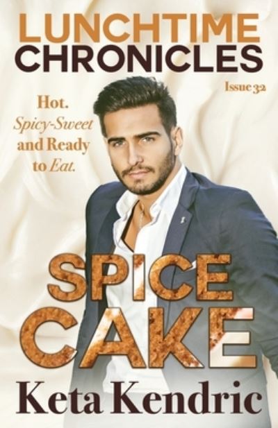 Cover for Lunchtime Chronicles · Lunchtime Chronicles: Spice Cake (Paperback Book) (2021)