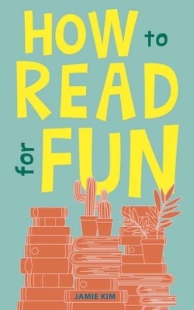 Cover for Jamie Kim · How to Read for Fun (Paperback Book) (2022)
