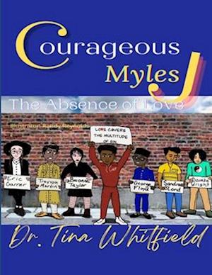 Cover for Tina Whitfield · Courageous Myles J (Book) (2022)