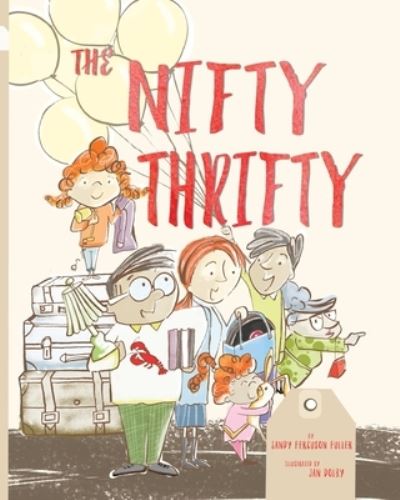 Cover for Sandy Ferguson Fuller · The Nifty Thrifty (Paperback Book) (2022)