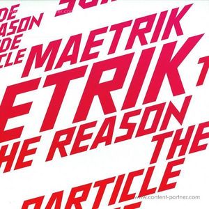 Cover for Maetrik · The Reason / Particle House (12&quot;) (2012)