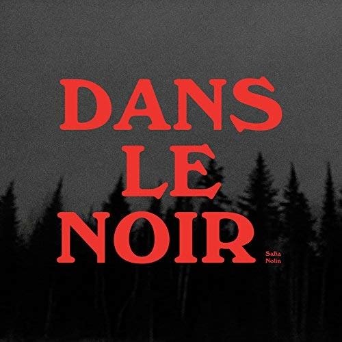 Cover for Safia Nolin · Dans Le Noir (LP) (2018)