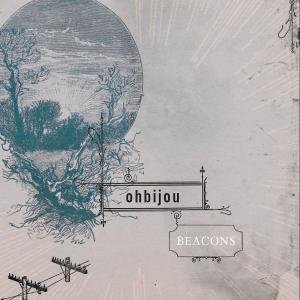 Cover for Ohbijou · Beacons (CD) (2009)