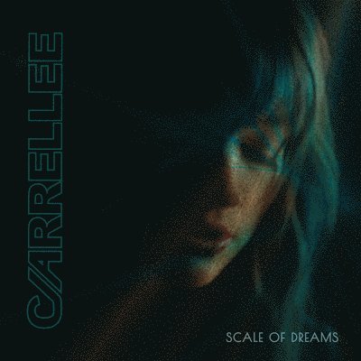 Cover for Carrellee · Scale of Dreams (LP) (2023)