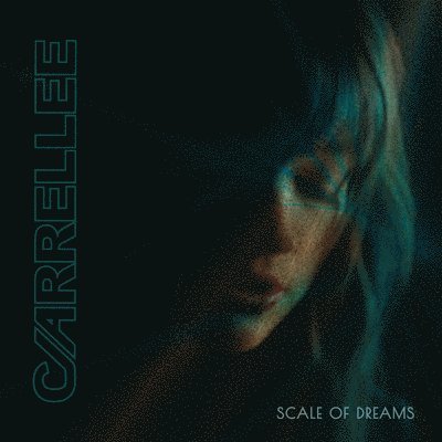 Scale of Dreams - Carrellee - Musik - NEGATIVE GAIN - 0787416491850 - 7. april 2023