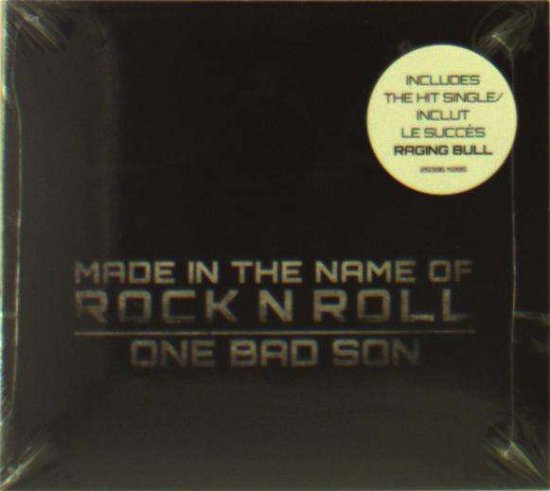 Cover for One Bad Son · Made in the Name of Rock N Roll (CD) (2017)