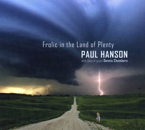 Cover for Paul Hanson · Frolic in the Land of Plenty (CD) (2008)