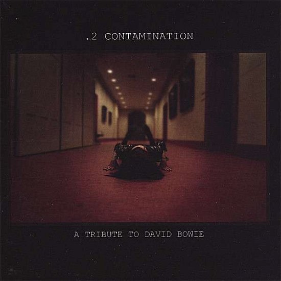 Cover for 2 Contamination: a Tribute to David Bowie / Var (CD) (2006)