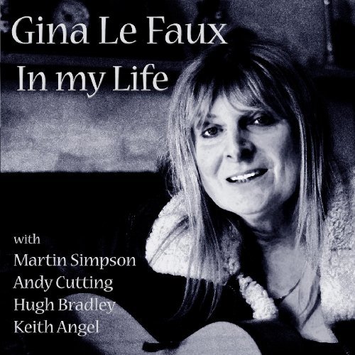 Cover for Gina Le Faux · In My Life (CD) (2009)