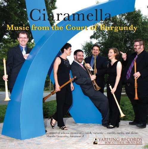 Cover for Ciaramella / Pullois / Dufay / Ciconia / Grimace · Music from the Court of Burgundy (CD) (2011)