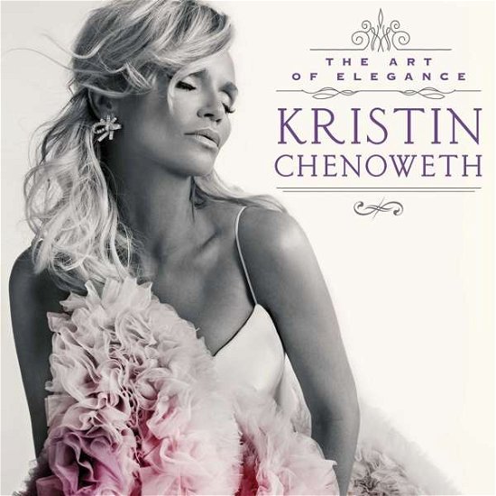 Cover for Kristin Chenoweth · The Art of Elegance (CD) (2016)