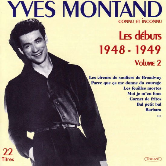 Les Débuts 1948 - 1949 Vol.2 - Yves Montand - Muziek - FORLANE - 3399240191850 - 25 oktober 2019