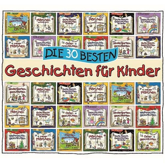 Die 30 Besten Geschichten Für Kinder (Hörbuch) - V/A - Musique - LAMP UND LEUTE - 4260167472850 - 12 juillet 2019