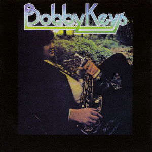 Bobby Keys - Bobby Keys - Musik - WOUNDED BIRD, SOLID - 4526180395850 - 19 oktober 2016