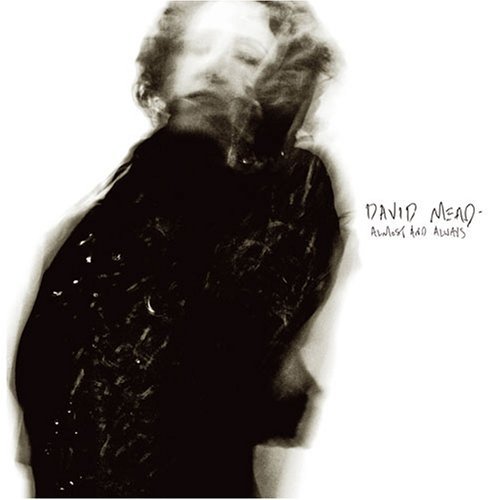 Cover for David Mead · Almost &amp; Always (CD) (2008)