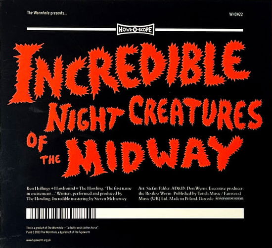 Incredible Night Creatures Of The Midway - Howling - Music - THE WORMHOLE - 5050580808850 - September 29, 2023