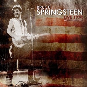 Cover for Bruce Springsteen · Live in Washington Dc 1974 (CD) (2016)