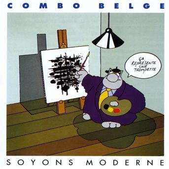 Cover for Combo Belge · Soyons Moderne (CD) (2018)