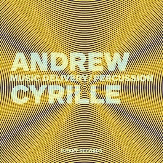 Cover for Andrew Cyrille · Music Delivery / Percussion (CD) (2023)