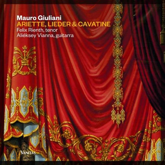 Mauro Giuliani: Ariette. Lieder & Cavatine - Felix Rienth & Alieksey Vianna - Música - VANITAS - 8436556732850 - 23 de outubro de 2020
