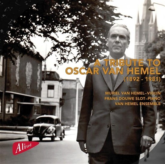 Cover for Muriel Van Hemel · A Tribute To Oscar Van Hemel (CD) (2023)