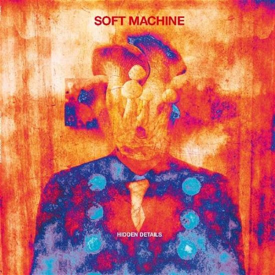 Cover for Soft Machine · Hidden Details (LP) [Deluxe edition] (2018)