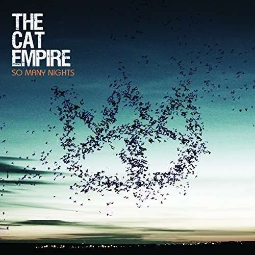 So Many Nights - The Cat Empire - Musique - ALTERNATIVE - 9332727026850 - 21 février 2019