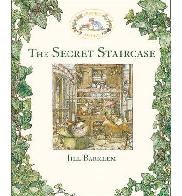 The Secret Staircase - Brambly Hedge - Jill Barklem - Kirjat - HarperCollins Publishers - 9780001840850 - perjantai 1. syyskuuta 1989