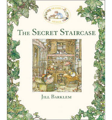 The Secret Staircase - Brambly Hedge - Jill Barklem - Books - HarperCollins Publishers - 9780001840850 - September 1, 1989