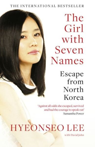The Girl with Seven Names: Escape from North Korea - Hyeonseo Lee - Bøger - HarperCollins Publishers - 9780007554850 - 19. maj 2016