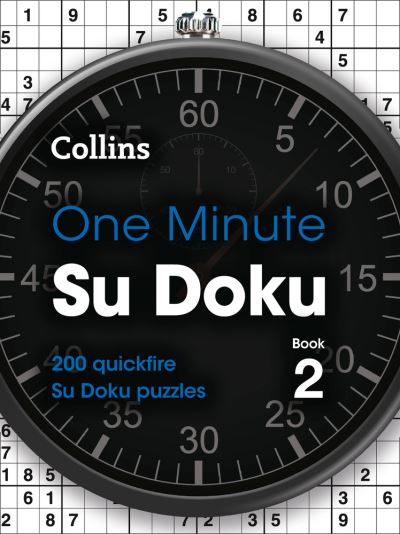 Cover for Collins Puzzles · One Minute Su Doku Book 2 - cancelled: 200 Quickfire Su Doku Puzzles - Collins Su Doku (Paperback Book) (2022)