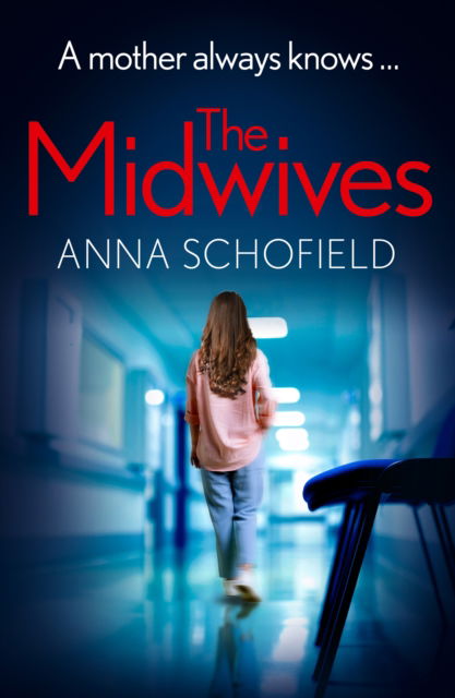 Anna Schofield · The Midwives (Paperback Book) (2024)