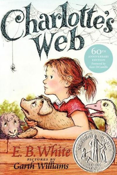 Cover for E. B. White · Charlotte's Web: A Newbery Honor Award Winner (Hardcover Book) [1st edition] (2012)