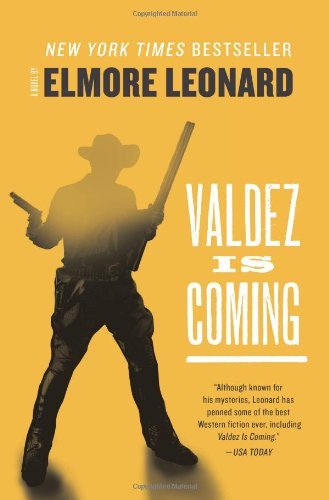 Cover for Elmore Leonard · Valdez Is Coming: A Novel (Paperback Bog) (2012)